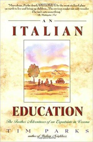 An Italian Education by Tim Parks