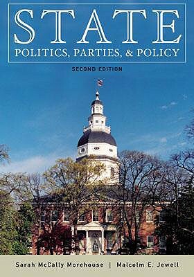 State Politics, Parties, and Policy by Malcolm E. Jewell, Sarah McCally Morehouse