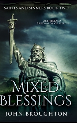 Mixed Blessings by John Broughton