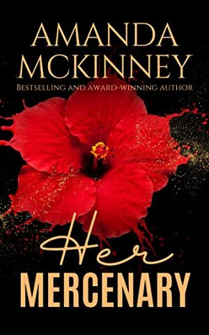 Her Mercenary by Amanda McKinney