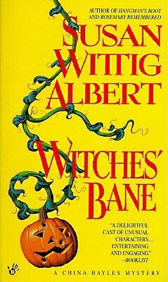 Witches' Bane by Susan Wittig Albert