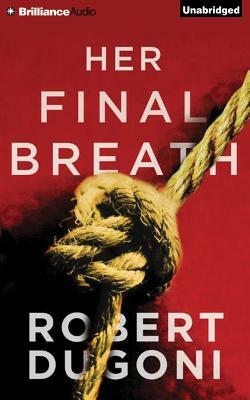 Her Final Breath by Robert Dugoni