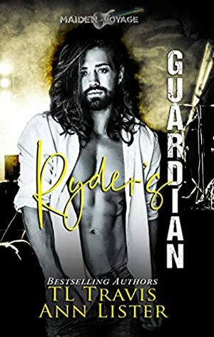 Ryder's Guardian by Ann Lister, TL Travis