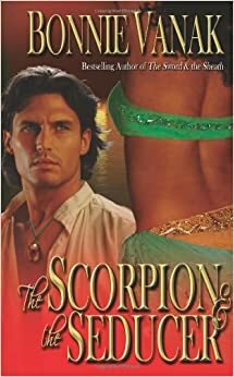 The Scorpion & the Seducer by Bonnie Vanak