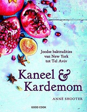 Kaneel &amp; kardemom: Joodse baktradities van New York tot Tel Aviv by Kim Steenbergen