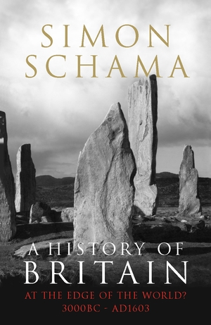 At the Edge of the World? 3000 BC–AD 1603 by Simon Schama