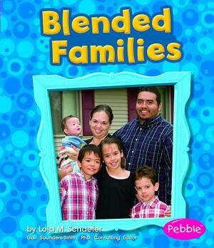 Blended Families by Sarah L. Schuette