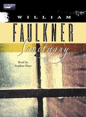 SANCTUARY by William Faulkner, William Faulkner