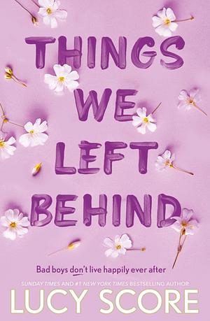 Things We Left Behind by Lucy Score