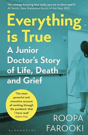 Everything is True by Dr Roopa Farooki