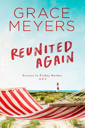 Reunited Again by Grace Meyers, Grace Meyers