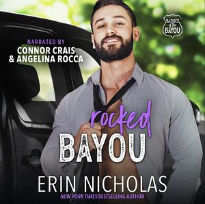 Rocked Bayou by Erin Nicholas
