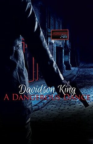 A Dangerous Dance by Davidson King