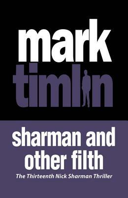 Sharman and Other Filth by Mark Timlin