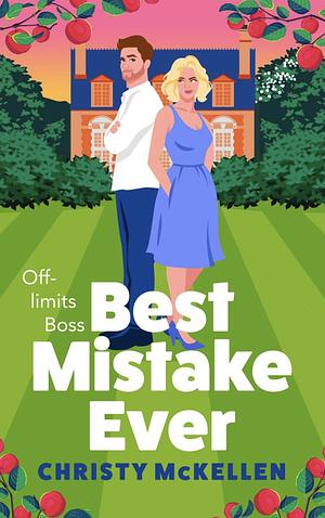 Best Mistake Ever by Christy McKellen