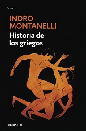 Historia de los griegos by Indro Montanelli