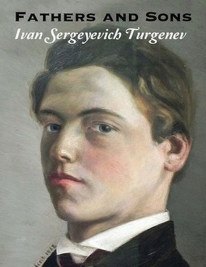 Fathers and Sons (Annotated) by Ivan Turgenev