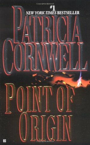 Point Of Origin by Patricia Cornwell