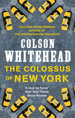 The Colossus of New York by Colson Whitehead