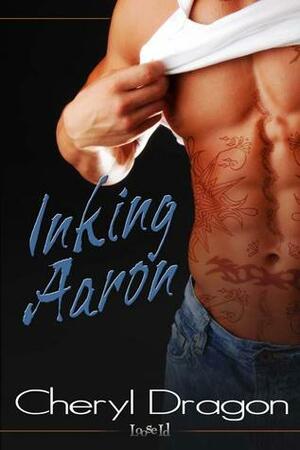 Inking Aaron by Cheryl Dragon