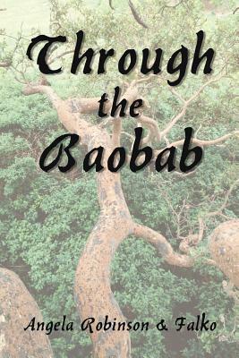 Through the Baobab by Angela Robinson, Falko