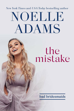 The Mistake by Noelle Adams