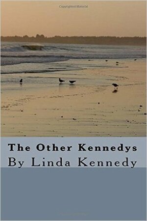 The Other Kennedys by Linda Kennedy