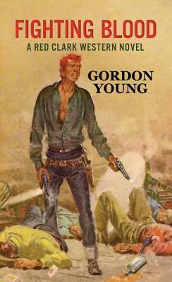 Fighting Blood by Gordon Young