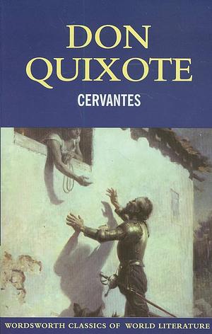 Don Quixote by Miguel de Cervantes