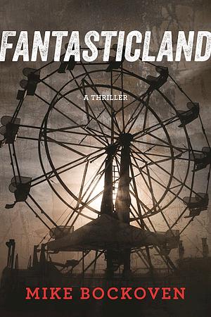 FantasticLand by Mike Bockoven