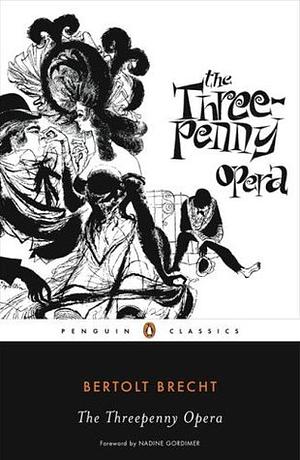 The Threepenny Opera by Bertolt Brecht