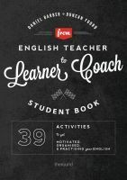From English Teacher to Learner Coach by Daniel Barber, Duncan Foord