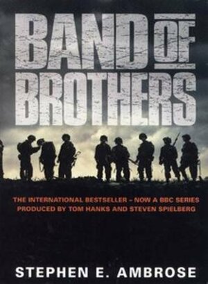 Band of Brothers by Stephen E. Ambrose