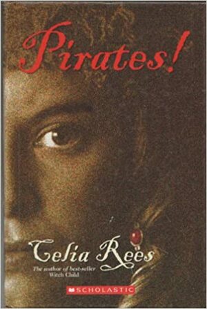 Pirates! by Rees Celia
