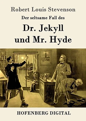 Der seltsame Fall des Dr. Jekyll und Mr. Hyde by Robert Louis Stevenson