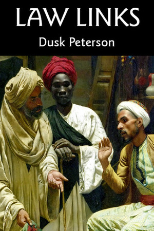 Law Links (The Three Lands) by Dusk Peterson