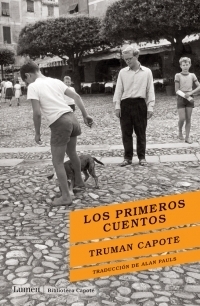 Los primeros cuentos by Truman Capote