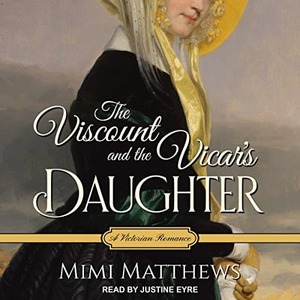 The Viscount and the Vicar's Daughter by Mimi Matthews