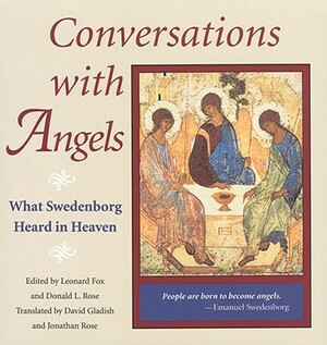 Conversations with Angels: What Swedenborg Heard in Heaven by Emanuel Swedenborg