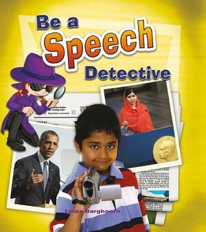 Be a Speech Detective by Linda Barghoorn
