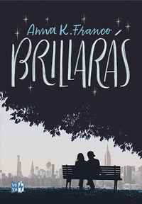 Brillarás by Anna K. Franco