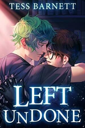 Left Undone by Tess Barnett