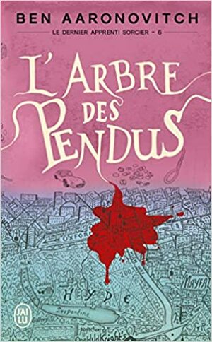 L'Arbre des pendus by Ben Aaronovitch, Benoît Domis