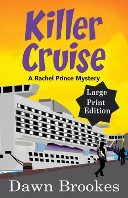 Killer Cruise (Large Print) by Dawn Brookes