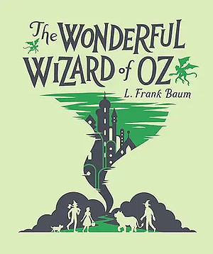 The Wonderful Wizard of Oz by L. Frank Baum