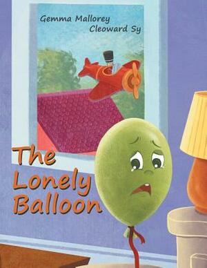 The Lonely Balloon by Gemma Mallorey