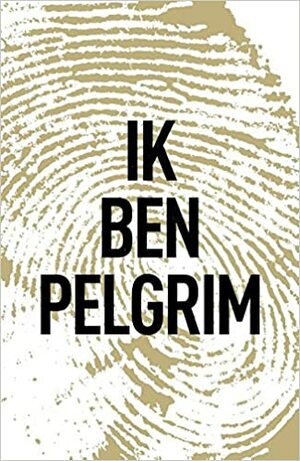 Ik ben Pelgrim (Pilgrim, #1) by Terry Hayes