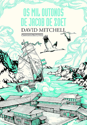 Os mil outonos de Jacob de Zoet by David Mitchell