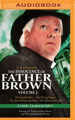 The Innocence of Father Brown, Volume 2: A Radio Dramatization by G.K. Chesterton