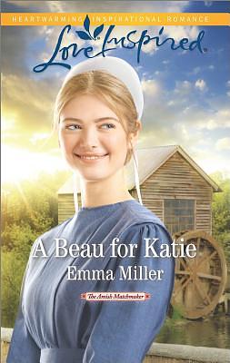 A Beau for Katie by Emma Miller